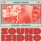 Marcelo Criminal + Paco Moreno (Sound Isidro 2022)