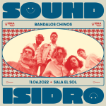 Bándalos Chinos + Santi Celli (Sound Isidro 2022)