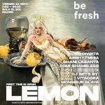 BE FRESH FESTIVAL: Lemon -Canadá's Drag Race-+Diwata+Arrythmia+Domi Shameless+Shani Lasanta+Aitortilla+Vitacora
