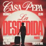 CASA PEPA: Batanero + Jose Peibol + Dj Popi