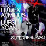 Neón StarClub w/ Rigels + Opium party: Yoan + Aemilius + Lupsi + Nine B +  Lu´dex + Superreservao (showcase)