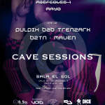 Cave Sessions: Pulpix b2b Trenzark + b2Tn + Maven