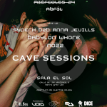 Cave Sessions: Syperx b2b Anna Jewills + Babylon Whore + NO22