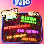 Yelo Club: Rizha (Showcase) + Kid Gummy + 60k Cvndy + Detunedfreq + Avrrril