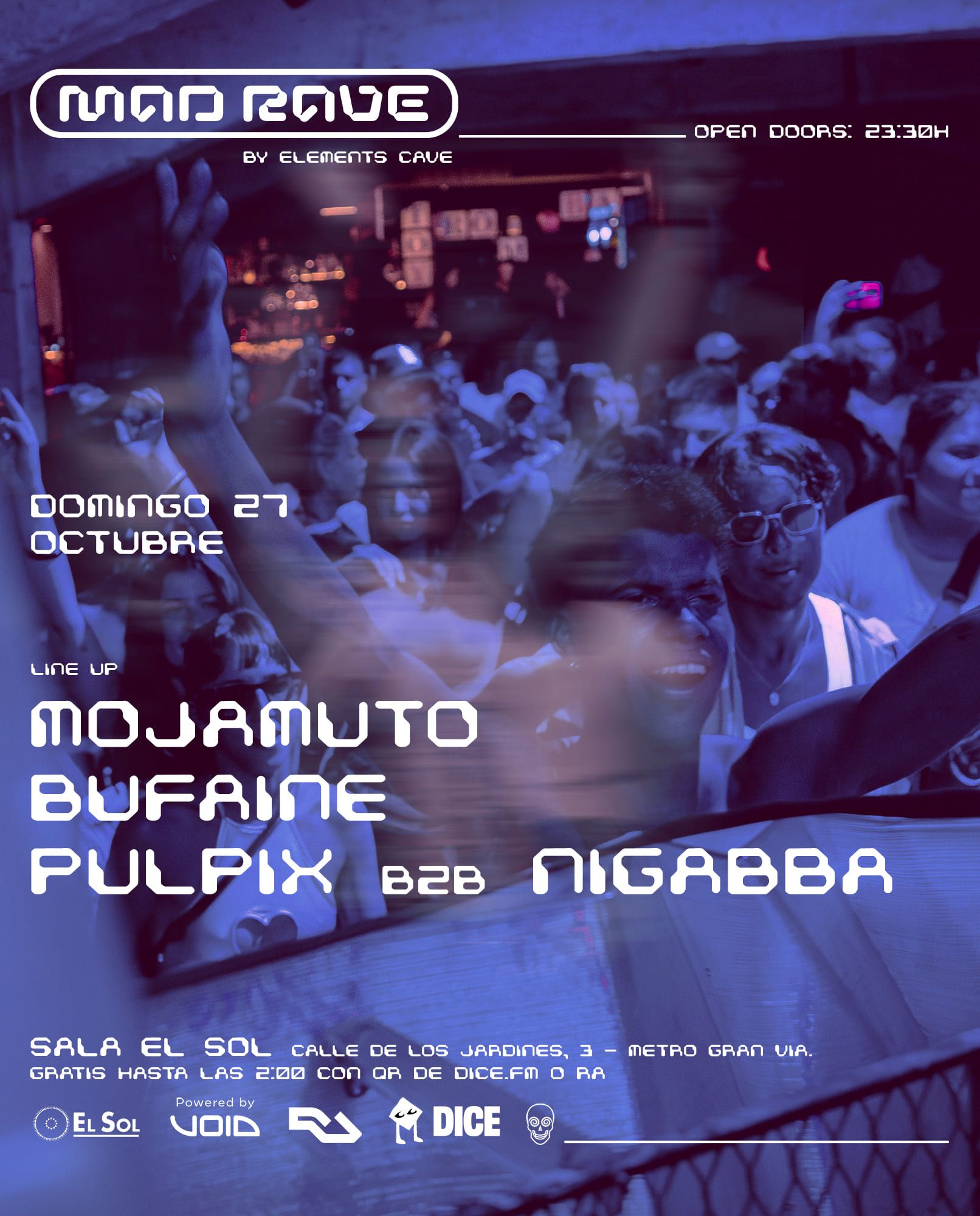 Mad Rave: Mojamuto, Bufaine, Pulpix B2B Nigabba