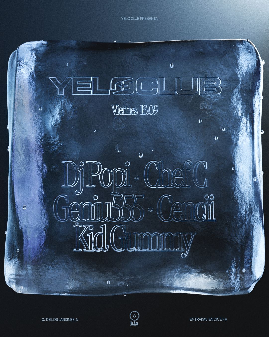 Yelo Club: Kid Gummy + Geniu555 + Cencii + Chef C + DJ Popi