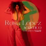 ROSA LÓPEZ [Acústico]