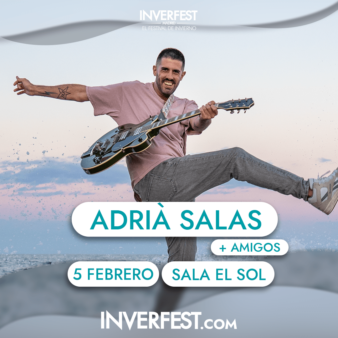 ADRIÀ SALAS & AMIGOS  -  INVERFEST 2025