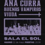 ANA CURRA + VIUDA + BUENOS VAMPIROS