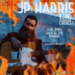 JP HARRIS & THE TOUGH CHOICES