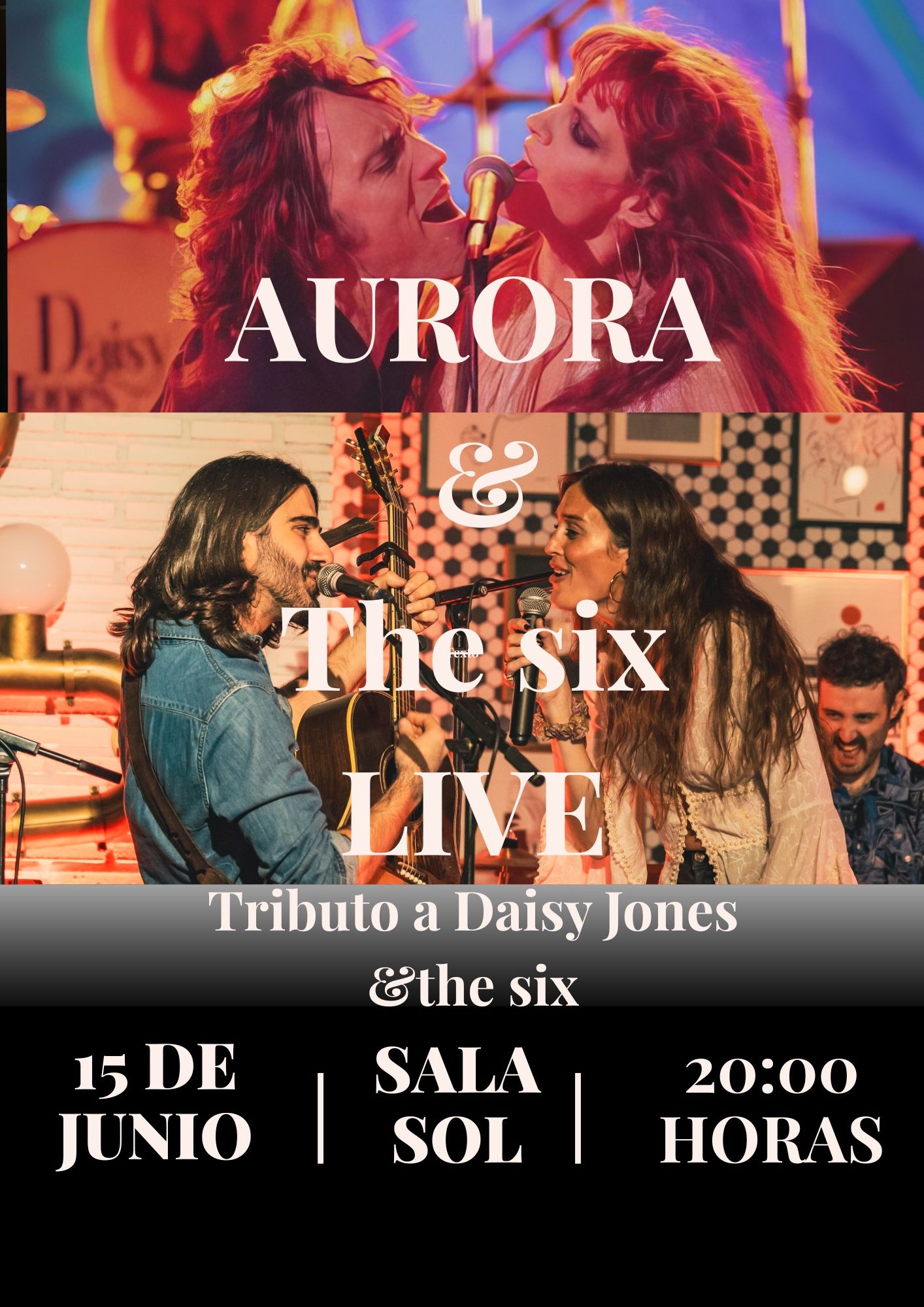 CONCIERTO TRIBUTO A DAISY JONES & THE SIX "AURORA"