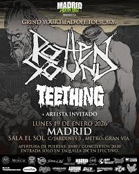 ROTTEN SOUND + TEETHING + ARTISTA INVITAD@ [Madrid DeathFest]