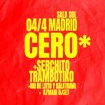CERO* + ARTISTAS INVITADOS
