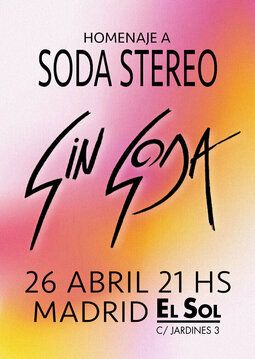 SIN SODA (Homenaje a Soda Stereo)