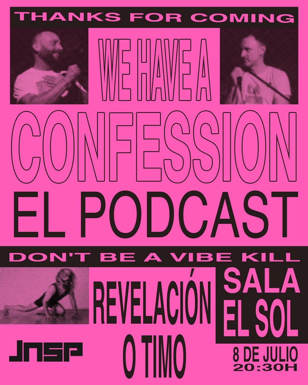 WE HAVE A CONFESSION [El Podcast by JNSP]