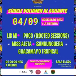 Guacamayo Tropical presenta: Súbele Volumen al Aguante (CLUB)
