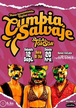 NOCHE SALVAJE · La Tom Son presenta su primer disco Cumbia Salvaje · Banda invitada: Atacapaca